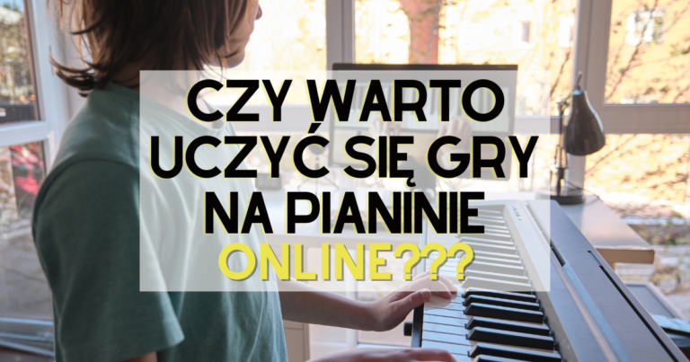 czy warto uczyć się gry na pianinie online